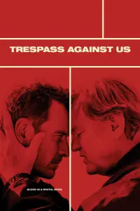 Poster to the movie "Trespass Against Us" #1145502