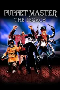 Poster to the movie "Puppet Master: The Legacy" #1081815