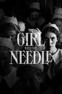 Poster to the movie "The Girl with the Needle" #928878
