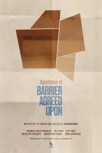 Poster to the movie "Hypothesis of Barrier Agreed Upon" #1075502