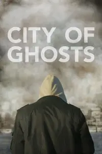 Poster to the movie "City of Ghosts" #1038895