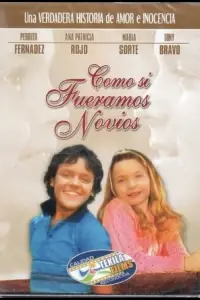 Poster to the movie "Como Si Fuéramos Novios" #1201555