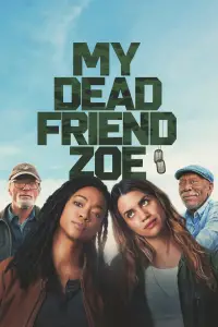 Poster to the movie "My Dead Friend Zoe" #944192