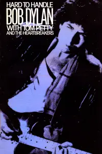 Poster to the movie "Hard to Handle: Bob Dylan in Concert" #1149268