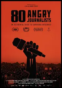 Poster to the movie "80 Angry Journalists" #712528