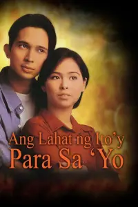 Poster to the movie "Ang Lahat ng Ito