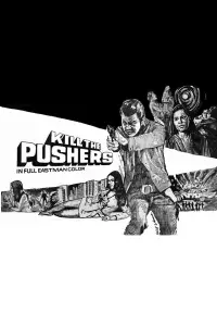 Poster to the movie "Kill the Pushers" #1204852