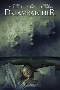 Poster to the movie "Dreamkatcher" #701202