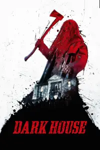 Poster to the movie "Dark House" #1172599
