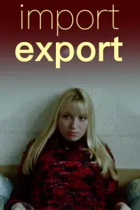 Poster to the movie "Import/Export" #857302