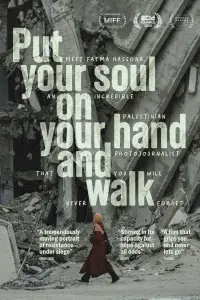Poster to the movie "Put Your Soul on Your Hand and Walk" #624832