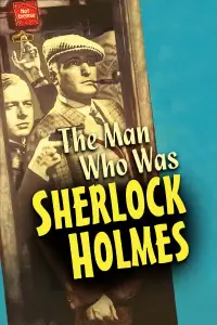 Poster to the movie "The Man Who Was Sherlock Holmes" #1154874