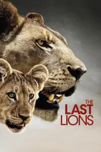 Poster to the movie "The Last Lions" #1149952