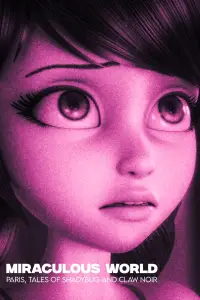 Poster to the movie "Miraculous World: Paris, Tales of Shadybug and Claw Noir" #939212