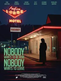 Poster to the movie "Nobody Wants to Be Here, Nobody Wants to Leave" #1007968