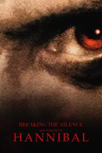Poster to the movie "Breaking the Silence: The Making of Hannibal" #1133841