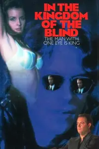 Poster to the movie "In the Kingdom of the Blind, the Man with One Eye Is King" #1153017