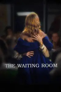 Poster to the movie "The Waiting Room" #1265310