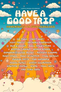Poster to the movie "Have a Good Trip: Adventures in Psychedelics" #1145399
