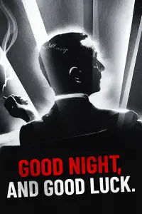 Poster to the movie "Good Night, and Good Luck." #1001059