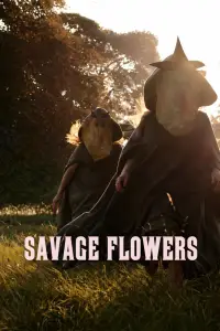 Poster to the movie "Savage Flowers" #629199