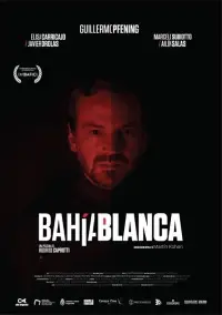 Poster to the movie "Bahía Blanca" #893417