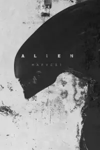 Poster to the movie "Alien: Harvest" #1170111