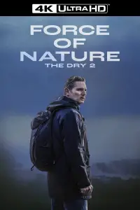 Poster to the movie "Force of Nature: The Dry 2" #969831