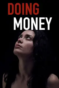 Poster to the movie "Doing Money" #1092853