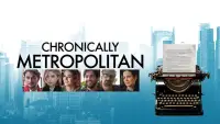 Backdrop to the movie "Chronically Metropolitan" #1066873