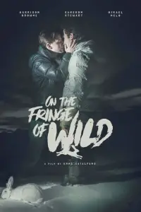 Poster to the movie "On the Fringe of Wild" #1209145