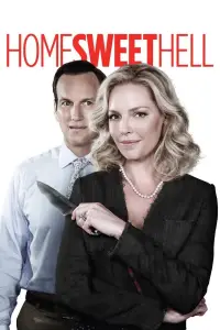 Poster to the movie "Home Sweet Hell" #992463