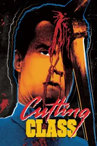 Poster to the movie "Cutting Class" #989096