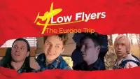 Backdrop to the movie "Low Flyers: The Europe Trip" #826283