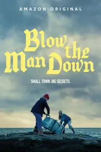 Poster to the movie "Blow the Man Down" #1001598