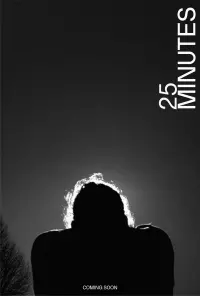 Poster to the movie "25 Minutes" #438151