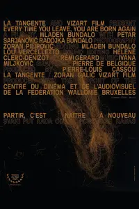 Poster to the movie "Every Time You Leave, You Are Born Again" #748752