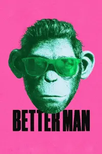 Poster to the movie "Better Man" #709597