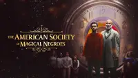 Backdrop to the movie "The American Society of Magical Negroes" #707439
