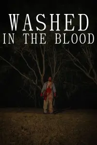 Poster to the movie "Washed In The Blood" #1007561
