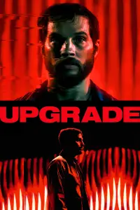 Poster to the movie "Upgrade" #945116
