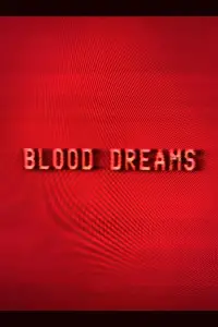 Poster to the movie "Blood Dreams" #1024766