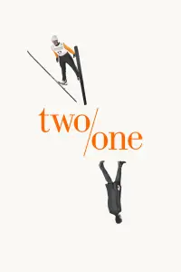 Poster to the movie "Two/One" #1176887
