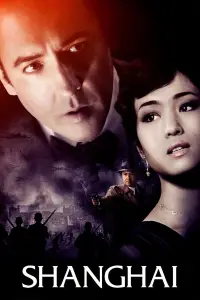 Poster to the movie "Shanghai" #1035401