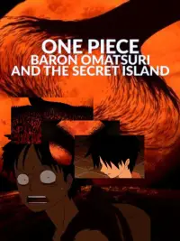Poster to the movie "One Piece: Baron Omatsuri and the Secret Island" #980614