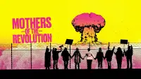 Backdrop to the movie "Mothers of the Revolution" #969246