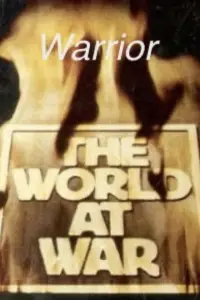 Poster to the movie "Warrior - World at War Special Presentation" #734043