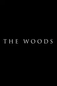 Poster to the movie "The Woods" #1105912