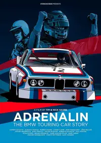 Poster to the movie "Adrenalin: The BMW Touring Car Story" #1209112