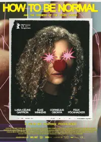Poster to the movie "How to Be Normal and the Oddness of the Other World" #931820